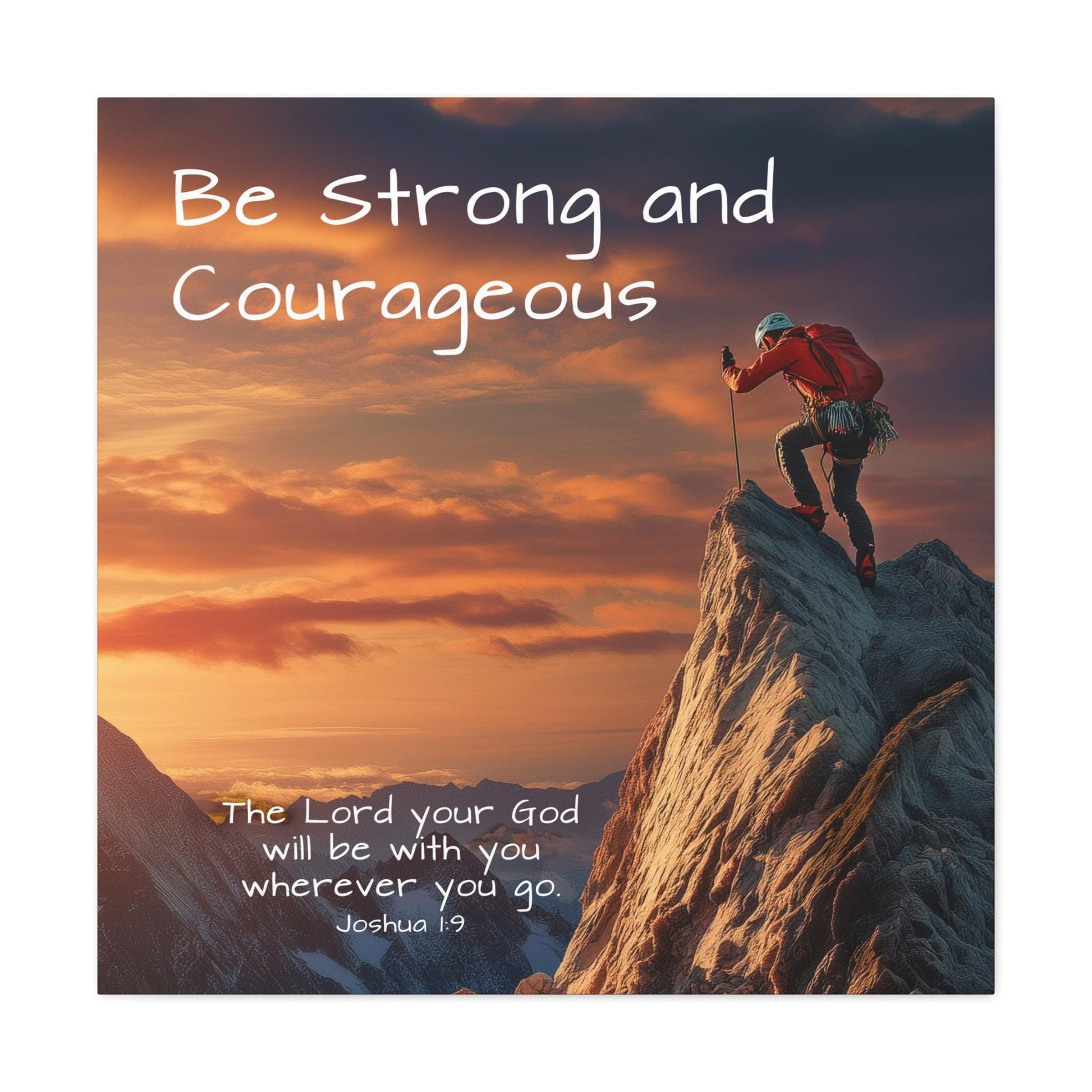 christian stretched canvas print be strong and courageous