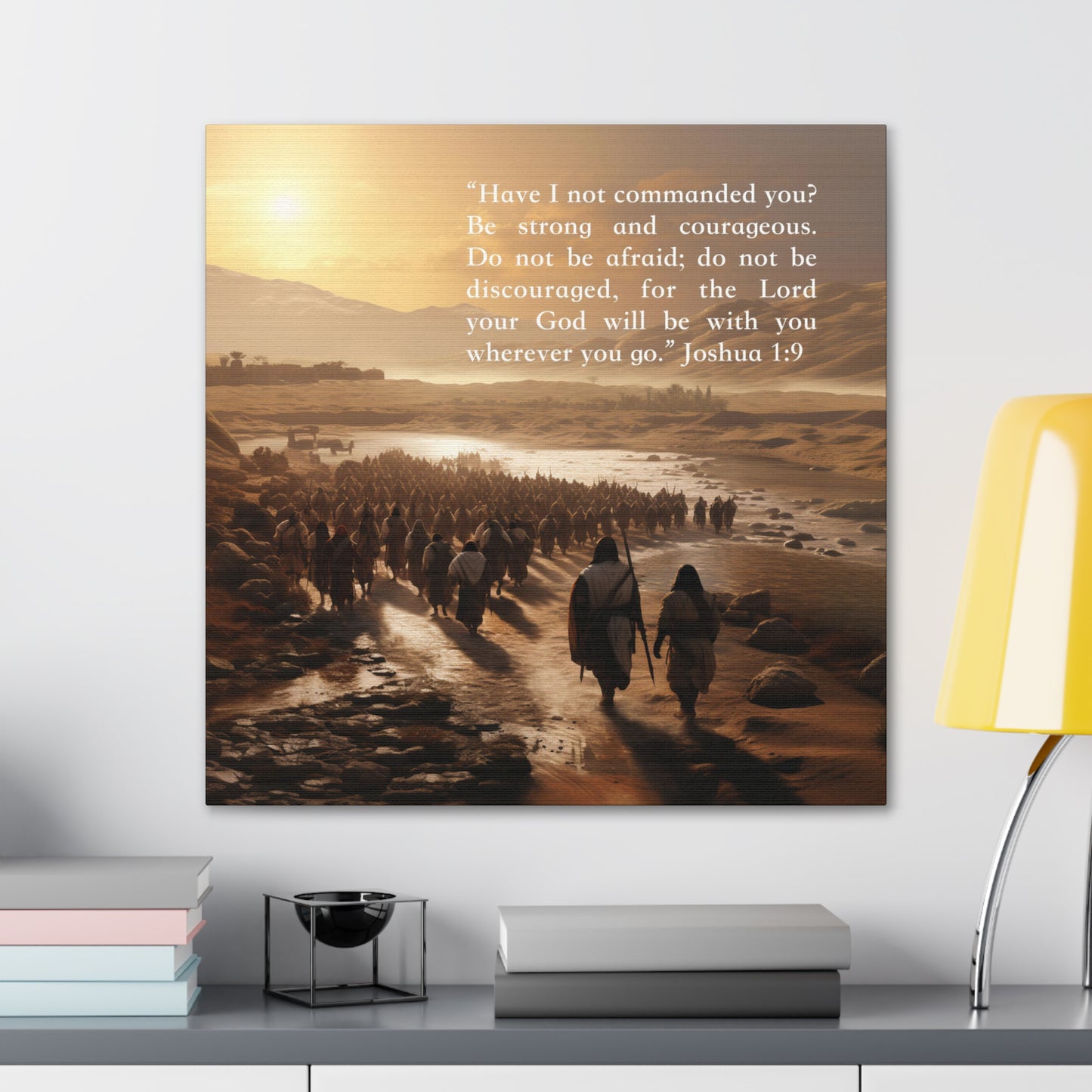 be strong and courageous canvas print