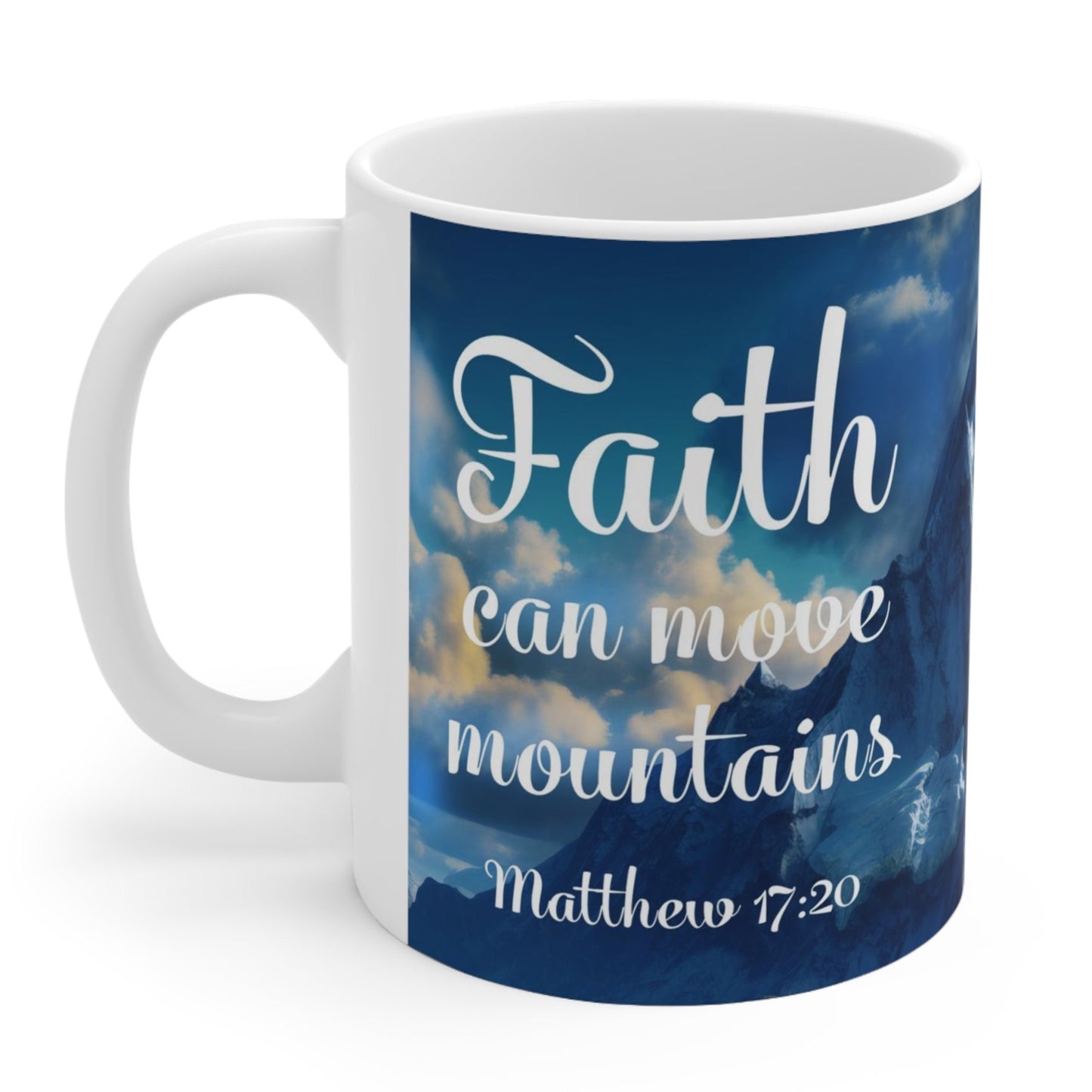 Matthew 17:20 Christian Coffee Mug Ceramic Faith Can Move Mountains Christian Coffee Mugs